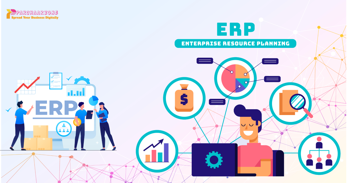 erp-development-in-parchaarzone-why-parchaarzone-is-the-best-erp-development-company-in-darbhanga-bihar